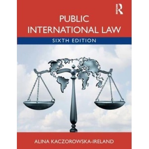 Public International Law | Alina Kaczorowska-Ireland (ISBN: 9780367516017)
