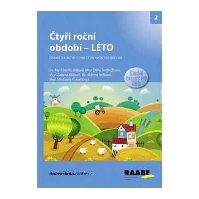 Čtyři roční období Léto - Markéta Košťálová; Dana Tvrďochová; Michaela Kukač