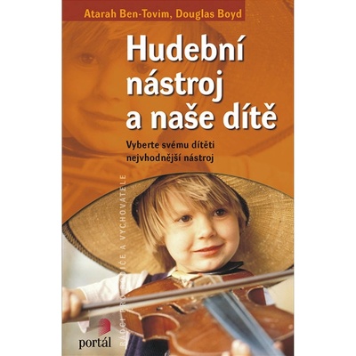 Hudební nástroj a naše dítě - Atarah Ben-Tovim, Douglas Boyd