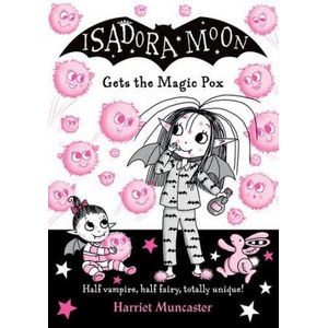 Isadora Moon gets the Magic Pox | MUNCASTER HARRIET (ISBN: 9780192773562)