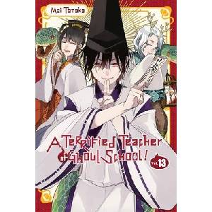 Terrified Teacher at Ghoul School! , Vol. 13 (ISBN: 9781975363758)