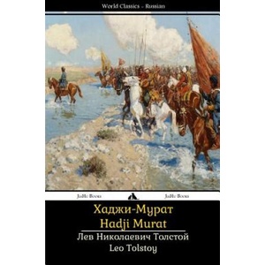 Hadji Murat: Khadzhi-Murat | Leo Tolstoy (ISBN: 9781784351007)