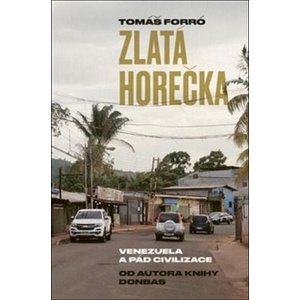 Zlatá horečka | Tomáš Forró (ISBN: 9788076373327)