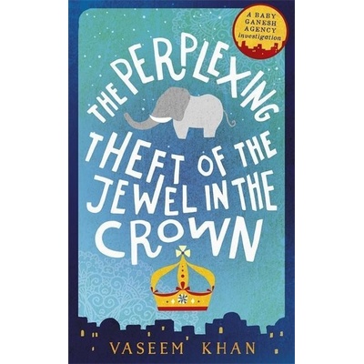Perplexing Theft of the Jewel in the Crown Khan Vaseem