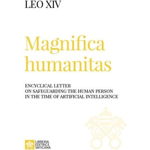 Magnifica humanitas. Encyclical Letter on safeguarding the human person in the time of artificial intelligence (2026)