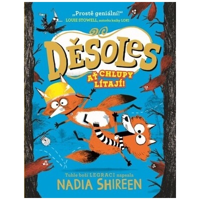 Děsoles: Ať chlupy lítají!