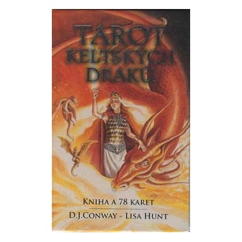 Tarot keltských draků - D. J . Conway, Lisa Hunt