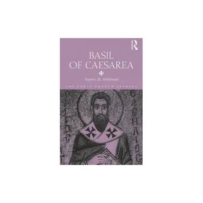 Basil of Caesarea | Stephen Hildebrand