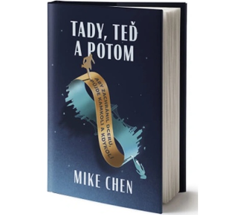 Tady, teď a potom