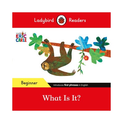 Ladybird Readers Beginner Level - Eric Carle - What Is It? ELT Graded Reader