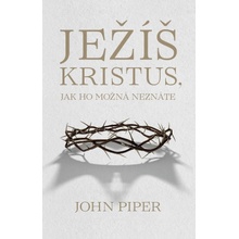 Ježíš Kristus, jak ho možná neznáte