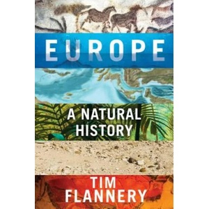 Europe: A Natural History | Tim Flannery (ISBN: 9780802148704)