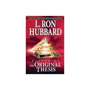 Dianetics: the Original Thesis | L. Ron Hubbard (2007)