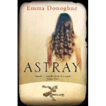 Astray - Emma Donoghue