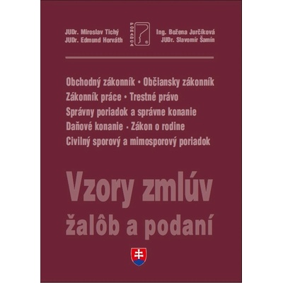 Vzory zmlúv, žalôb a podaní 2022 + editovateľné vzory na CD - Obchodný zákonník, Občiansky zákonník, Zákonník práce, Trestné právo, Správnyporiadok a správne konanie, Daňové konanie, Zákon o rodine, C