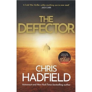 The Defector | Chris Hadfield (ISBN: 9781529423136)