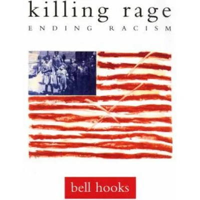 Killing Rage: Ending Racism