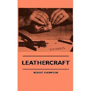 Leathercraft | Robert Thompson (ISBN: 9781445512983)