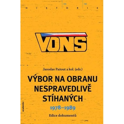 VONS Výbor na obranu nespravedlivě stíhaných 19781989