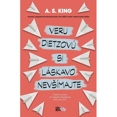 Veru Dietzovú si láskavo nevšímajte - A.S. King