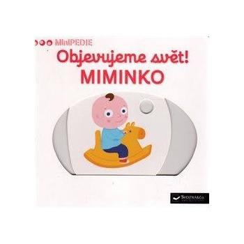 Objevujeme svět! Miminko