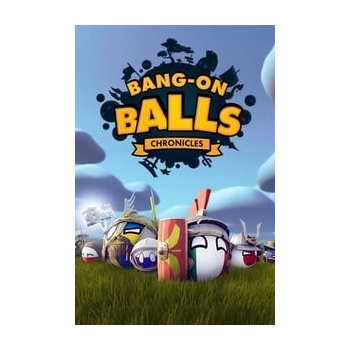 Bang-On Balls: Chronicles