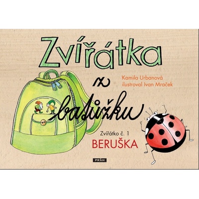 Zvířátka z baťůžku - Beruška - Kamila Urbanová