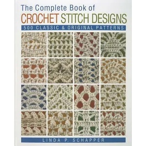 Complete Book of Crochet Stitch Designs (2011)