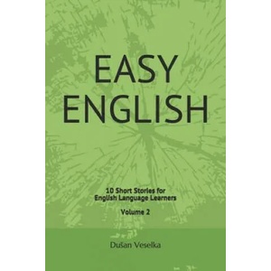 Easy English: 10 Short Stories for English Learners Volume 2 | Dusan Veselka (ISBN: 9781983064128)