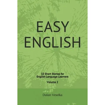 Easy English: 10 Short Stories for English Learners Volume 2