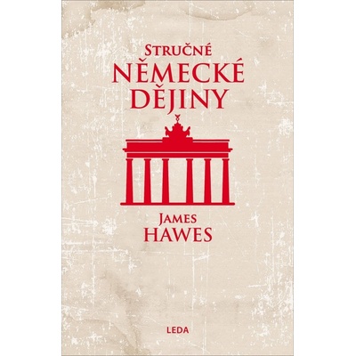 Stručné německé dějiny - James Hawes