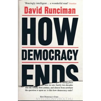 How Democracy Ends | David Runciman