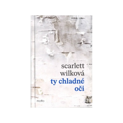 Ty chladné oči - Wilková Scarlett