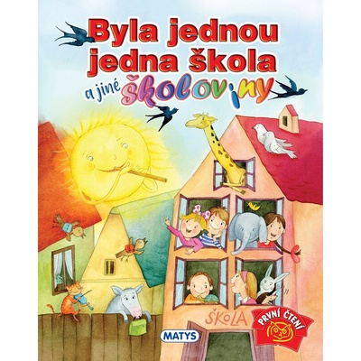 Byla jednou jedna škola a jiné školoviny - Matys