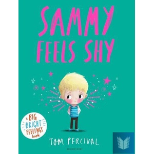 Sammy Feels Shy (ISBN: 9781526673947)