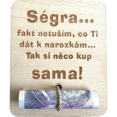 Dřevěná dárková karta na peníze - Ségra