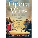 Opera Wars - Caitlin Vincent