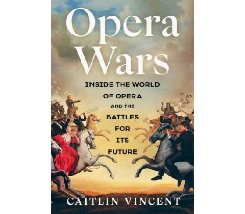 Opera Wars - Caitlin Vincent