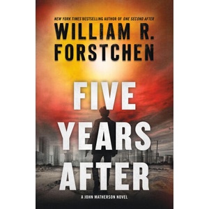 Five Years After: A John Matherson Novel (ISBN: 9781250854575)