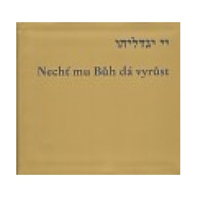 Nechť mu Bůh dá vyrůst - Dana Veselská