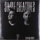 SIMPLE CREATURES - EVERYTHING OPPOSITE LP