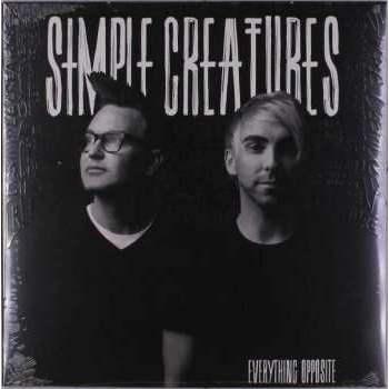 SIMPLE CREATURES - EVERYTHING OPPOSITE LP
