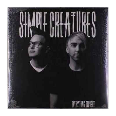 SIMPLE CREATURES - EVERYTHING OPPOSITE LP