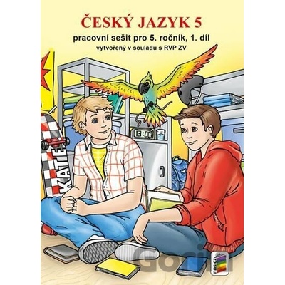 Český jazyk 5 - Pracovní sešit pro 5. ročník, 1. díl (nová řada)