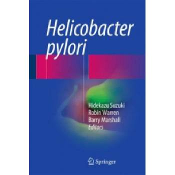 Helicobacter pylori | Hidekazu Suzuki, Robin Warren, Barry Marshall