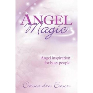 Angel Magic | Cassandra Eason (ISBN: 9780749940966)