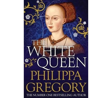 The White Queen - Philippa Gregory