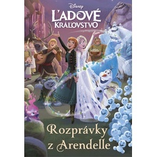 Ľadové kráľovstvo - Rozprávky z Arendelle - kolektiv