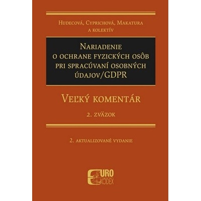 Nariadenie o ochrane fyzických osôb pri spracúvaní osobných údajov/GDPR - 2.Zväzok 2. aktualizované