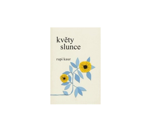 Květy slunce - Rupi Kaur
